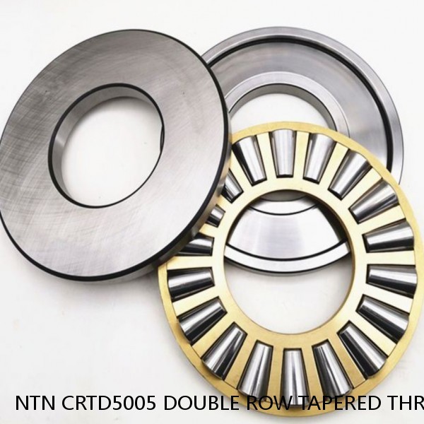NTN CRTD5005 DOUBLE ROW TAPERED THRUST ROLLER BEARINGS #1 small image