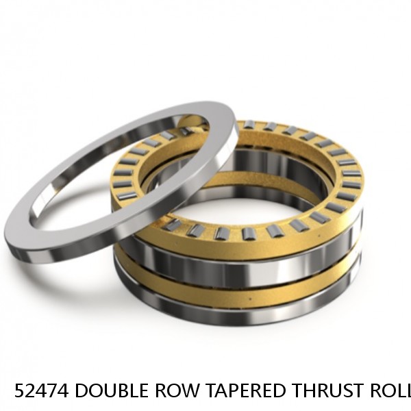 52474 DOUBLE ROW TAPERED THRUST ROLLER BEARINGS #1 image